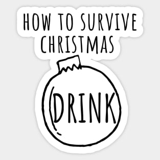 Christmas Humor. Rude, Offensive, Inappropriate Christmas Design. How To Survive Christmas Sticker
